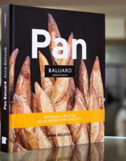 PAN BALUARD Historias y Recetas de un horno Emblemático