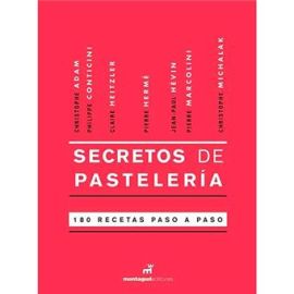 SECRETOS DE PASTELERIA 180 Recetas paso a paso