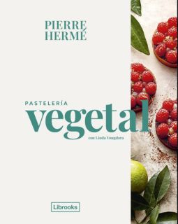 PASTELERIA VEGETAL Pierre Hermé i Linda Vongdara